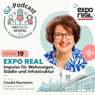 Folge 19: EXPO REAL 2026: Immobilien und Infrastruktur gemeinsam denken | Claudia Boymanns im GZ-Podcast „Das gute Beispiel“